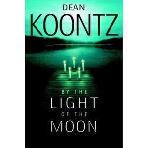 By the Light of the Moon by Dean Koontz (2002, Hardcover) Book Novel